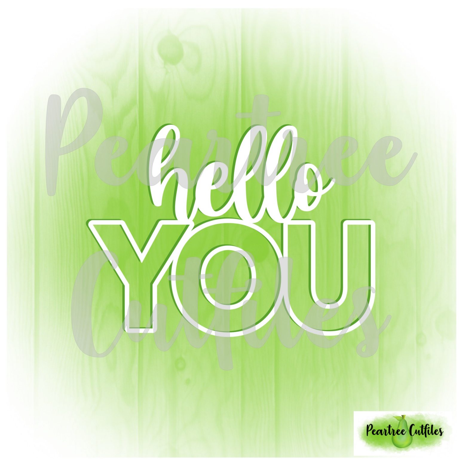Hello You – Peartree Cutfiles