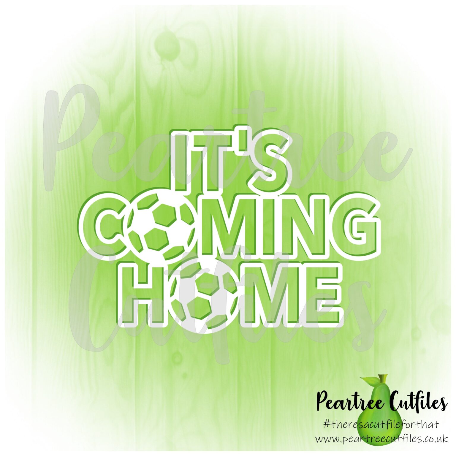 Its Coming Home Peartree Cutfiles its-coming-home-peartree-cutfiles