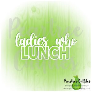 Ladies Who lunch