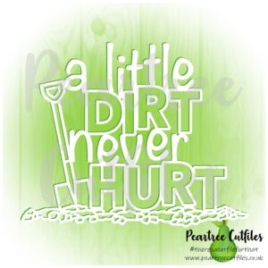 A Little Dirt Never Hurt