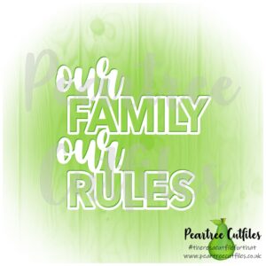 Our Family Our Rules