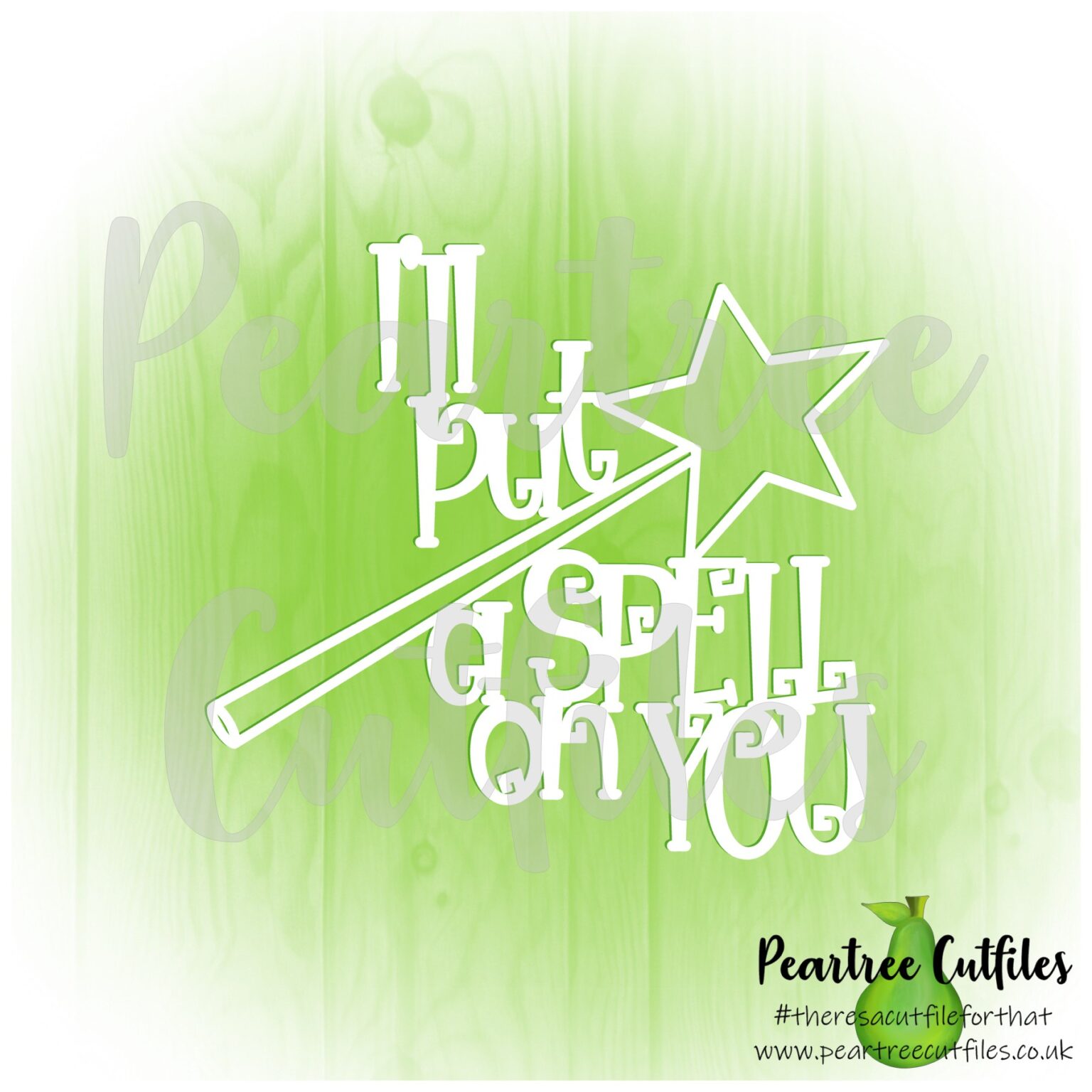 I’ll Put a Spell on You – Peartree Cutfiles
