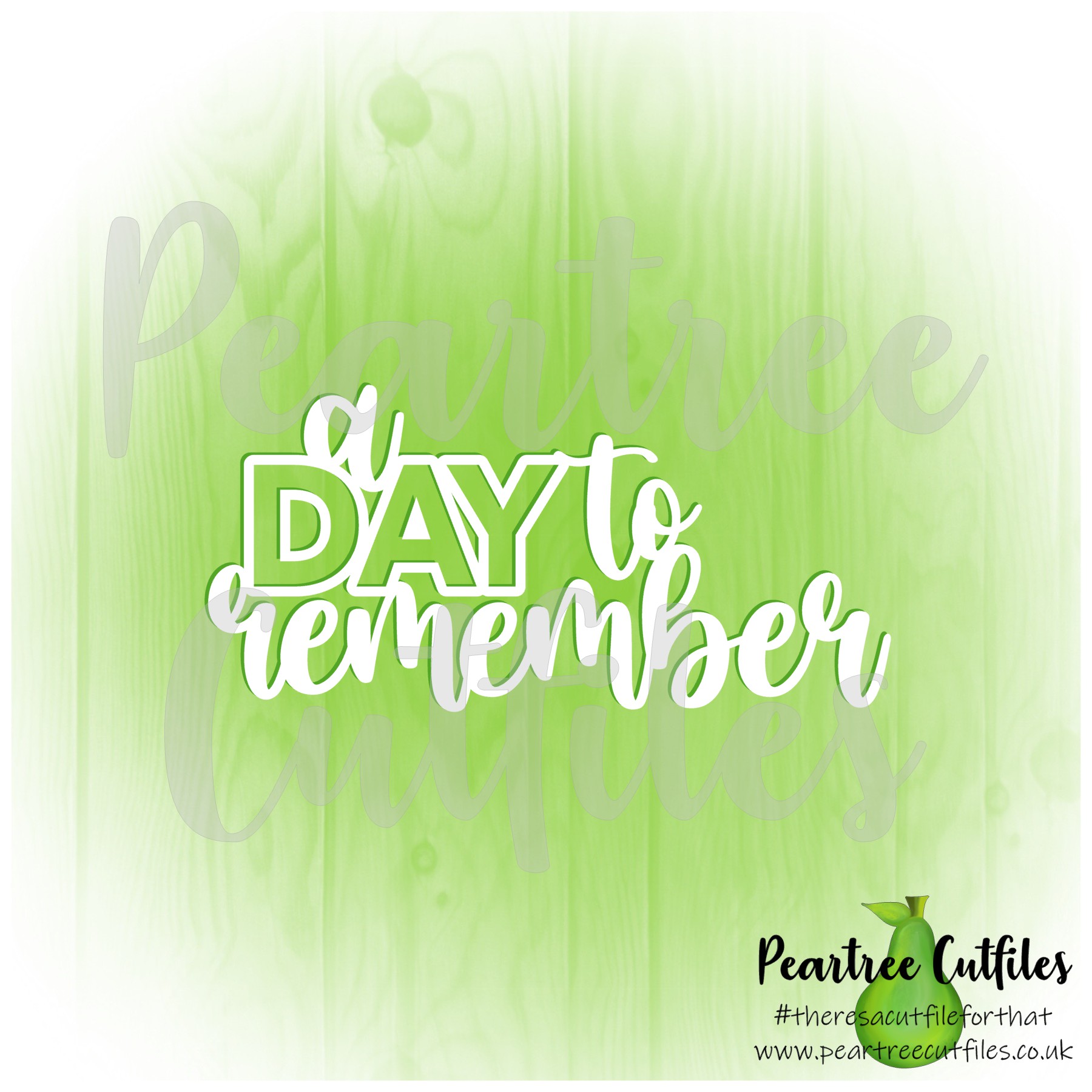 A Day to Remember – Peartree Cutfiles