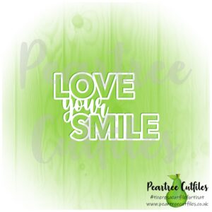 Love Your Smile