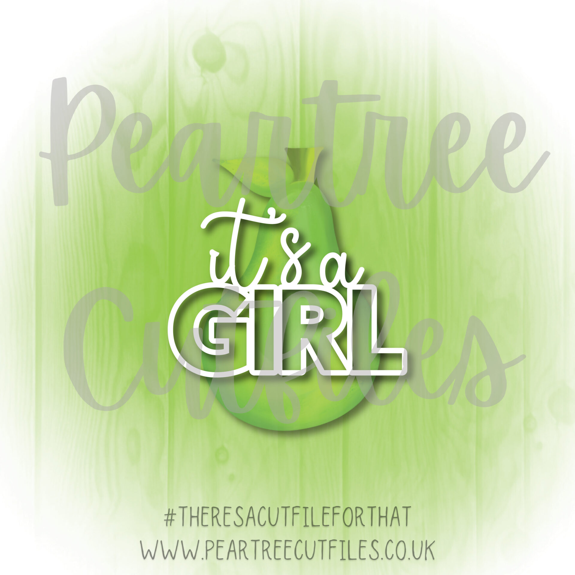 Its a Girl - Peartree Cutfiles