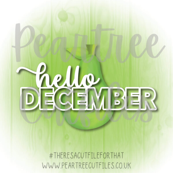 Hello December – Peartree Cutfiles