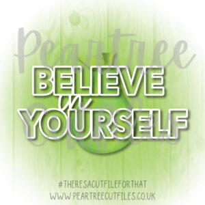Believe in Yourself