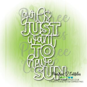 Girls Just Want to have Sun